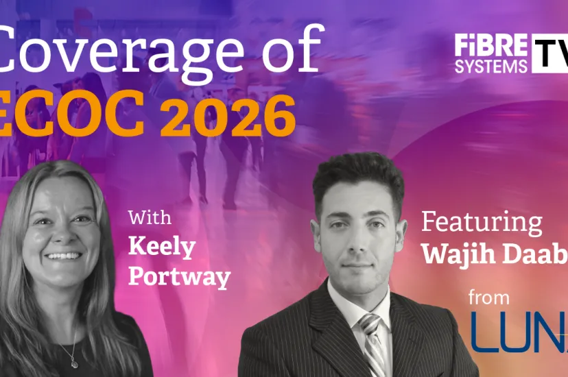 FSTV - Coverage of ECOC 2026, in association with Luna Innovations