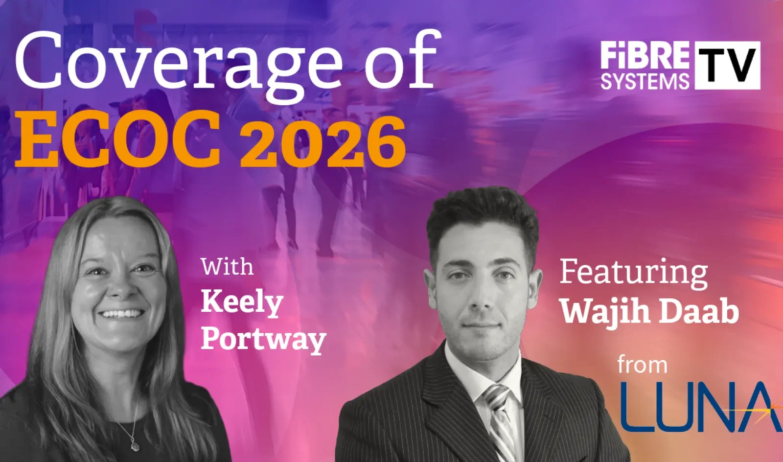 FSTV - Coverage of ECOC 2026, in association with Luna Innovations