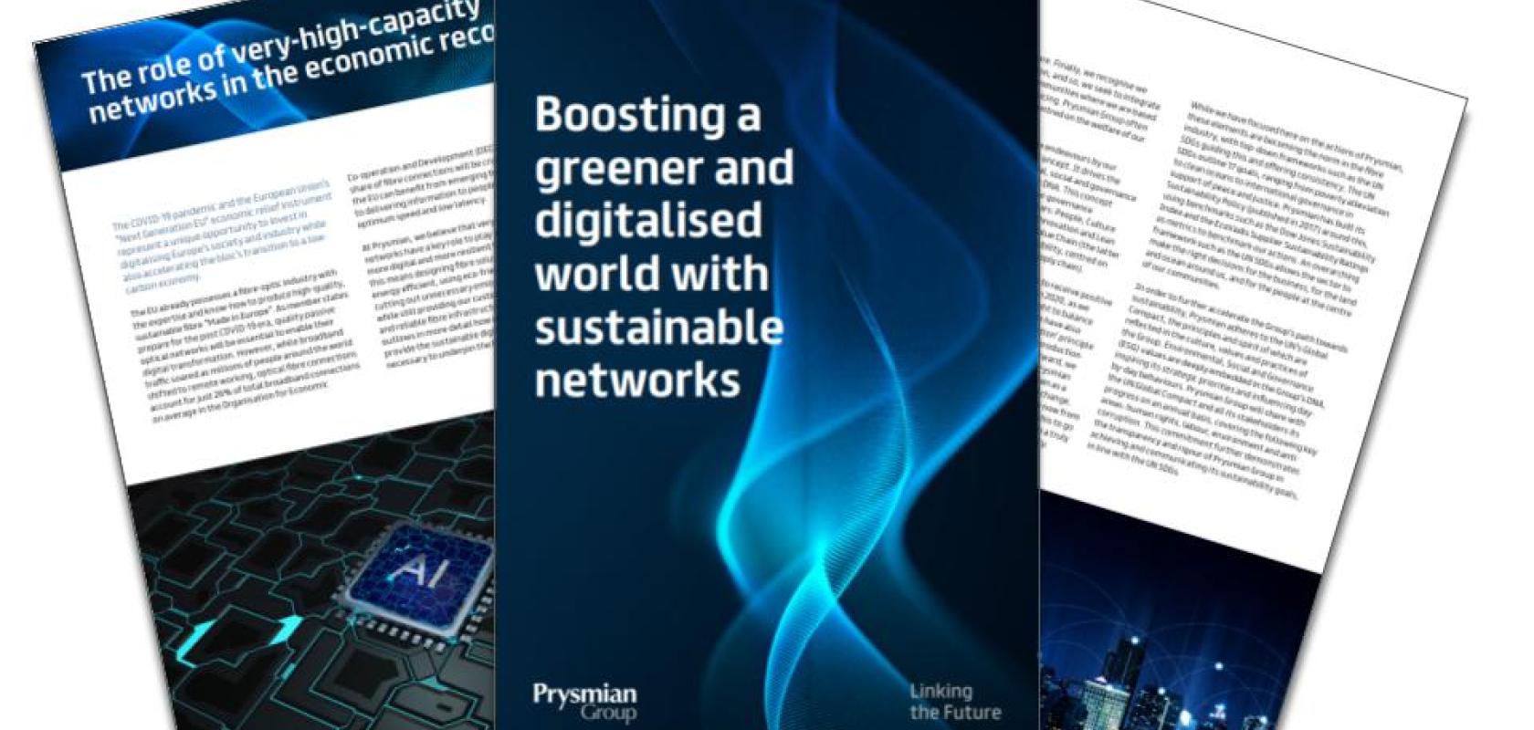 Boosting a greener and digitalised world with sustainable networks Boosting a greener and digitalised world with sustainable networks